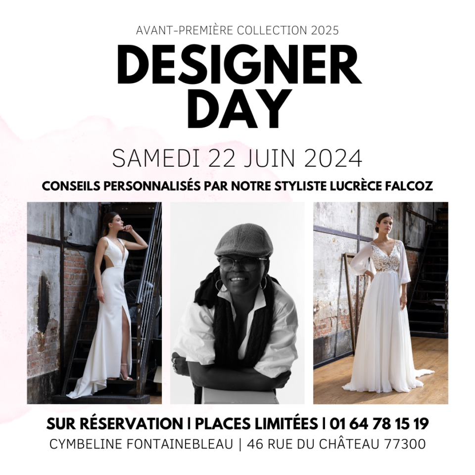 Designer day et avant-première collection 2025 robes de mariée Fontainebleau